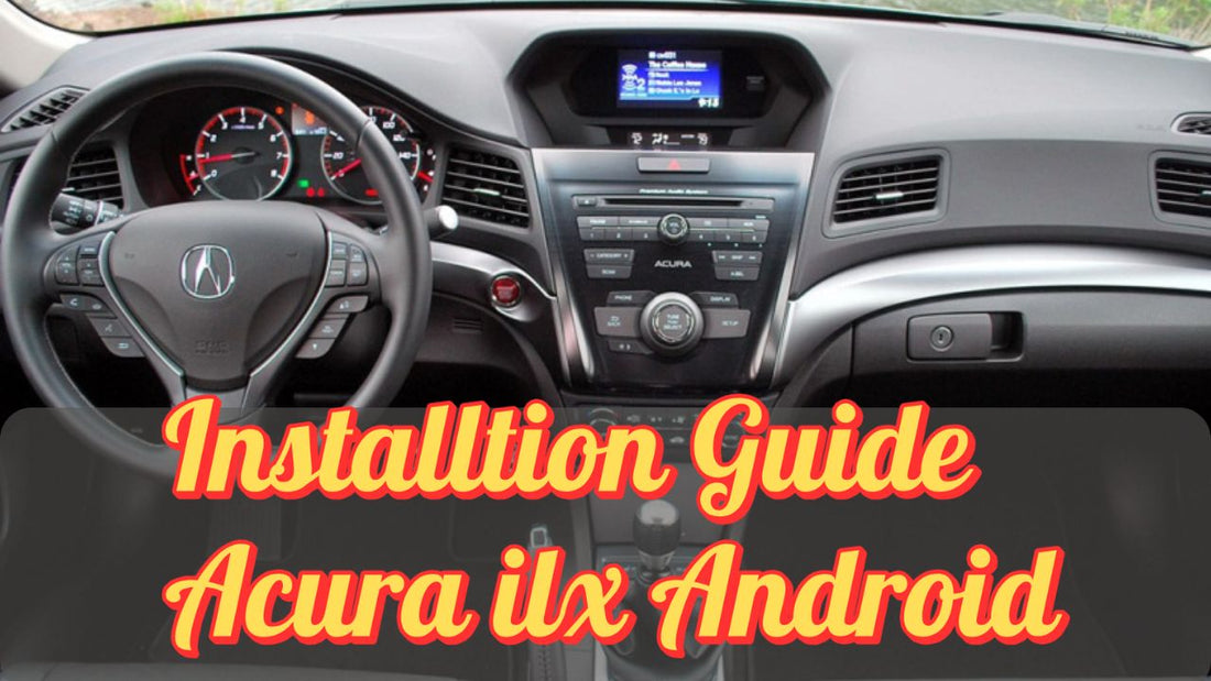How to Connect Acura ILX T-Style Android CarPlay Radio