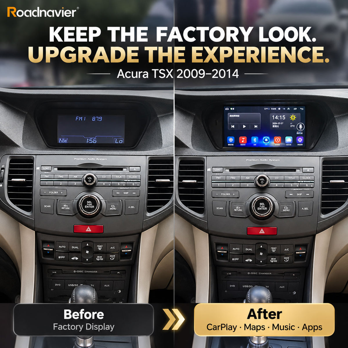 Acura TSX 2009-2014 before and after OEM-style Android screen and CarPlay upgrade