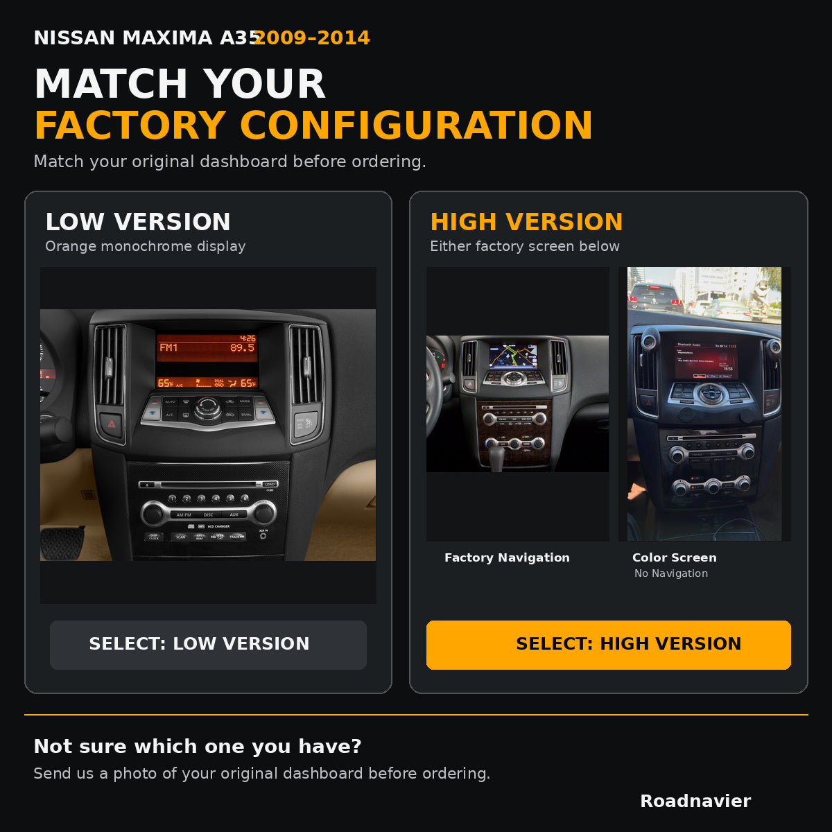 Nissan Maxima A35 2009-2014 low and high factory dashboard configurations for screen compatibility check