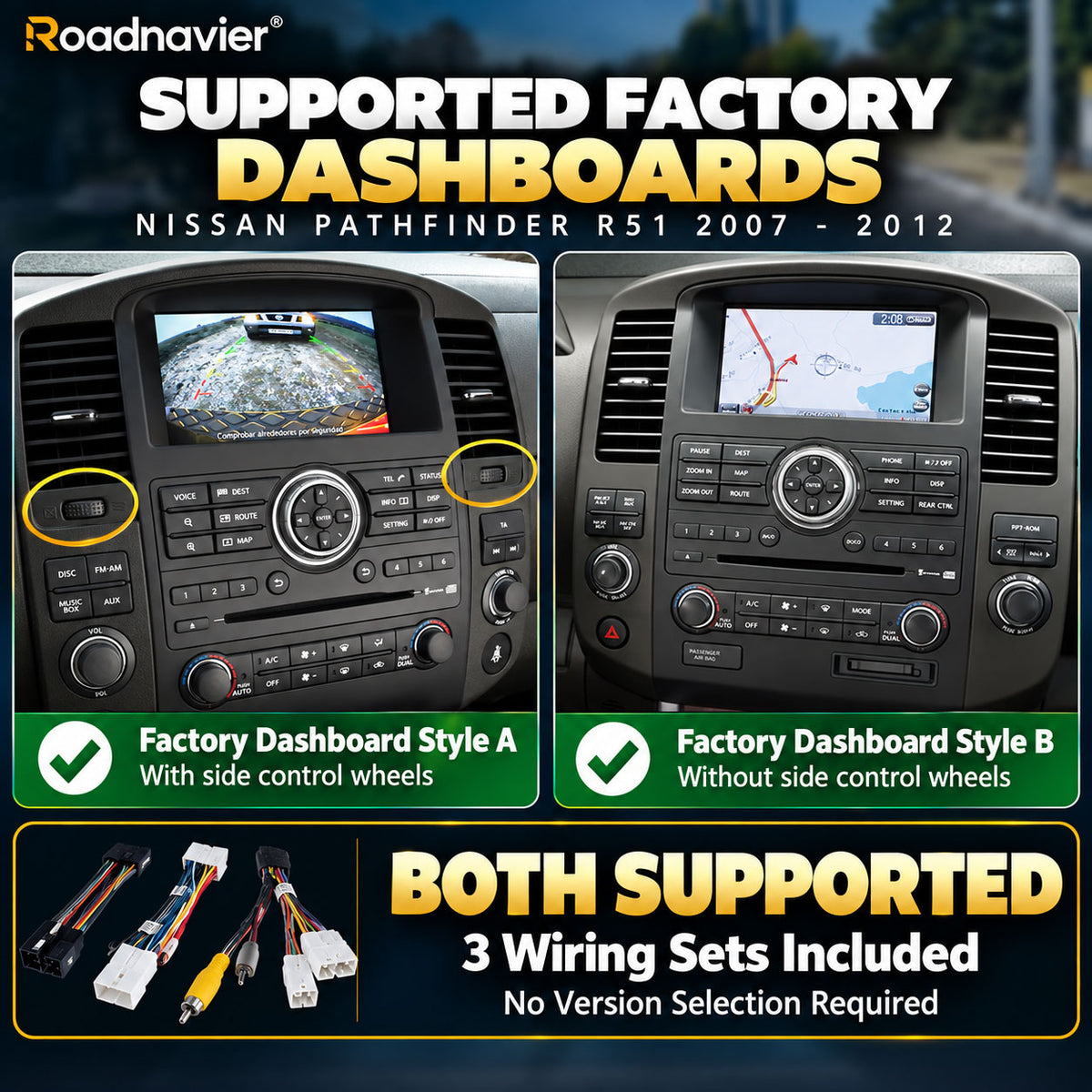 Nissan Pathfinder R51 2007-2012 supported factory dashboard styles with and without side controls