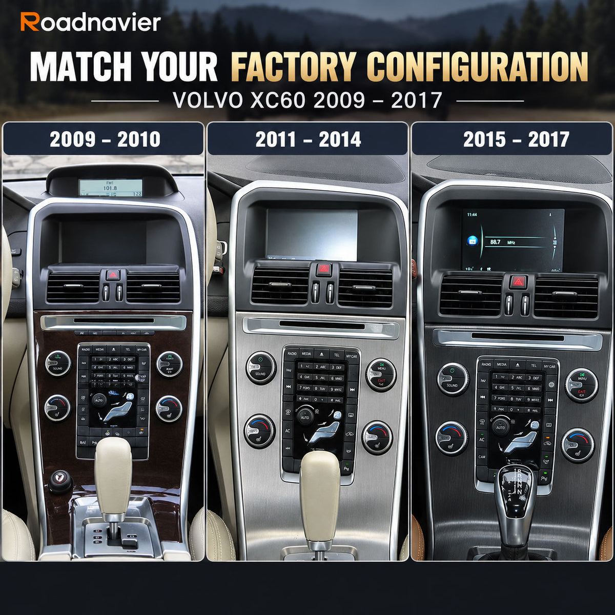 Volvo XC60 2009-2017 dashboard compatibility for 2009-2010 2011-2014 and 2015-2017 configurations